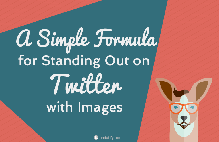 A Simple Formula for Standing Out on Twitter with Images