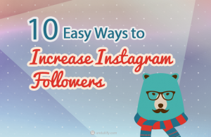 10 Easy Ways to Increase Instagram Followers