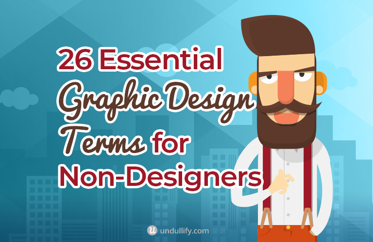 26 Essential Graphic Design Terms for Non-Designers
