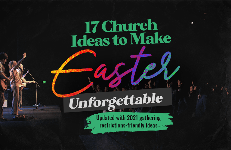 17 church ideas to make Easter unforgettable-768x500