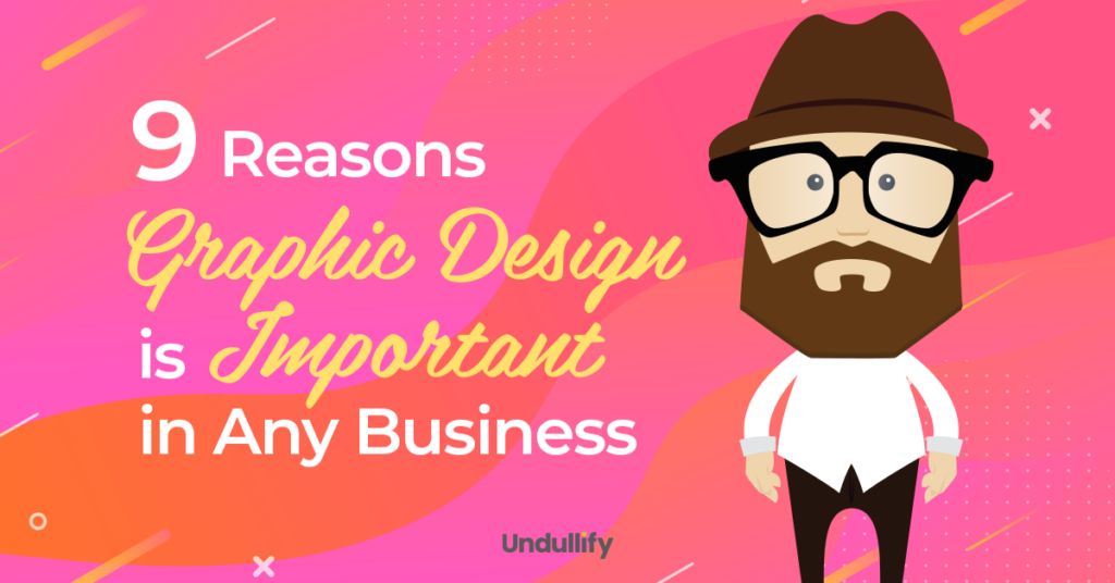 9-reasons-graphic-design-is-important-in-any-business