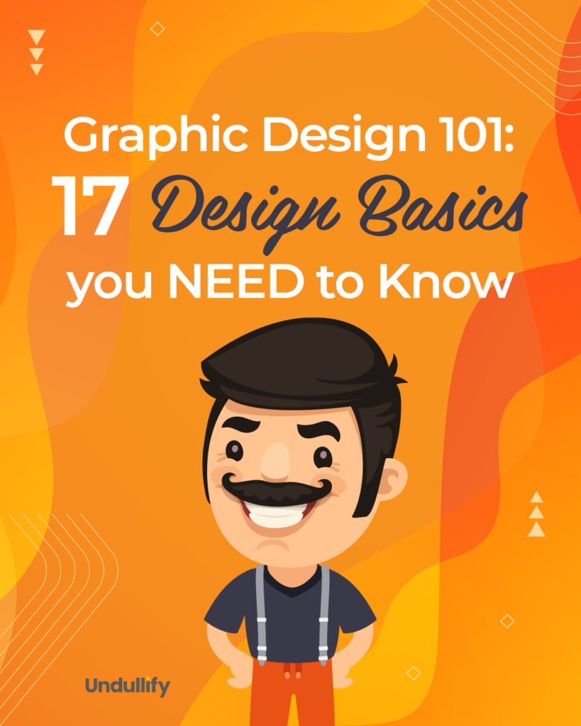 Graphic Design 101 - 17 Design Basics You NEED To Know