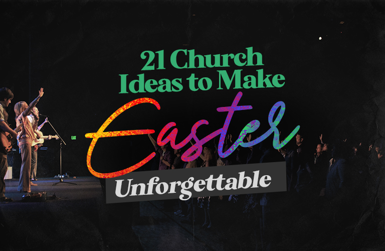 21 church ideas to make Easter unforgettable-768x500