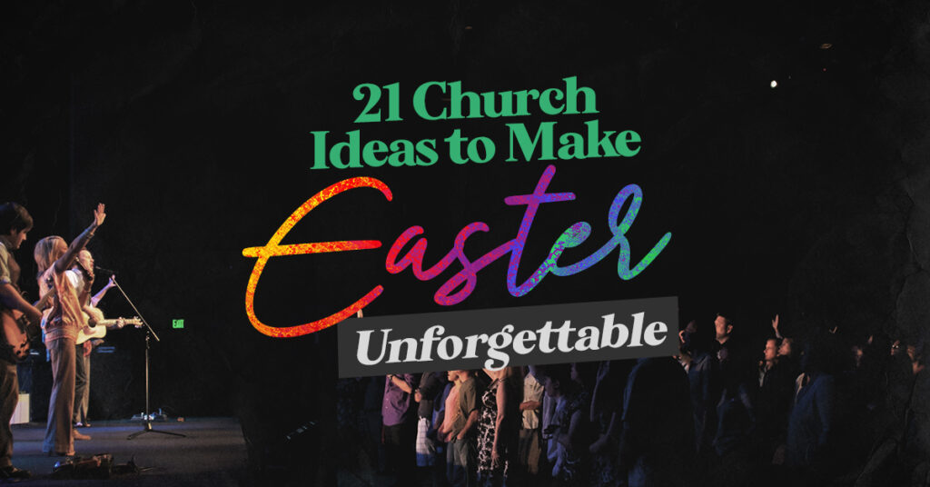 21 church ideas to make Easter unforgettable-FB