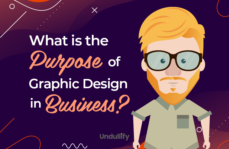 What is the Purpose of Graphic Design in Business?